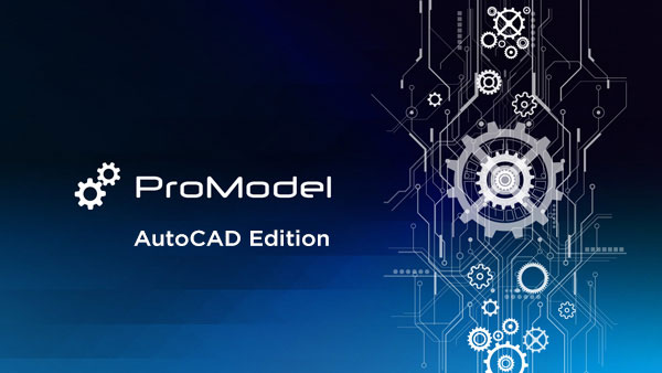 ProModel - AutoCAD Edition